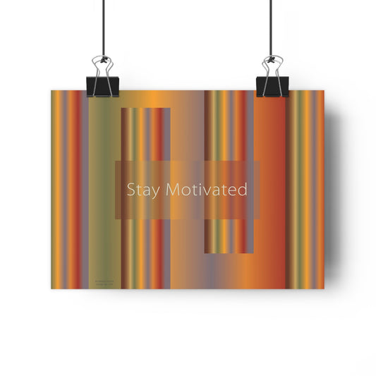Giclée Art Print 11" x 8" Stay Motivated - Design No.1700