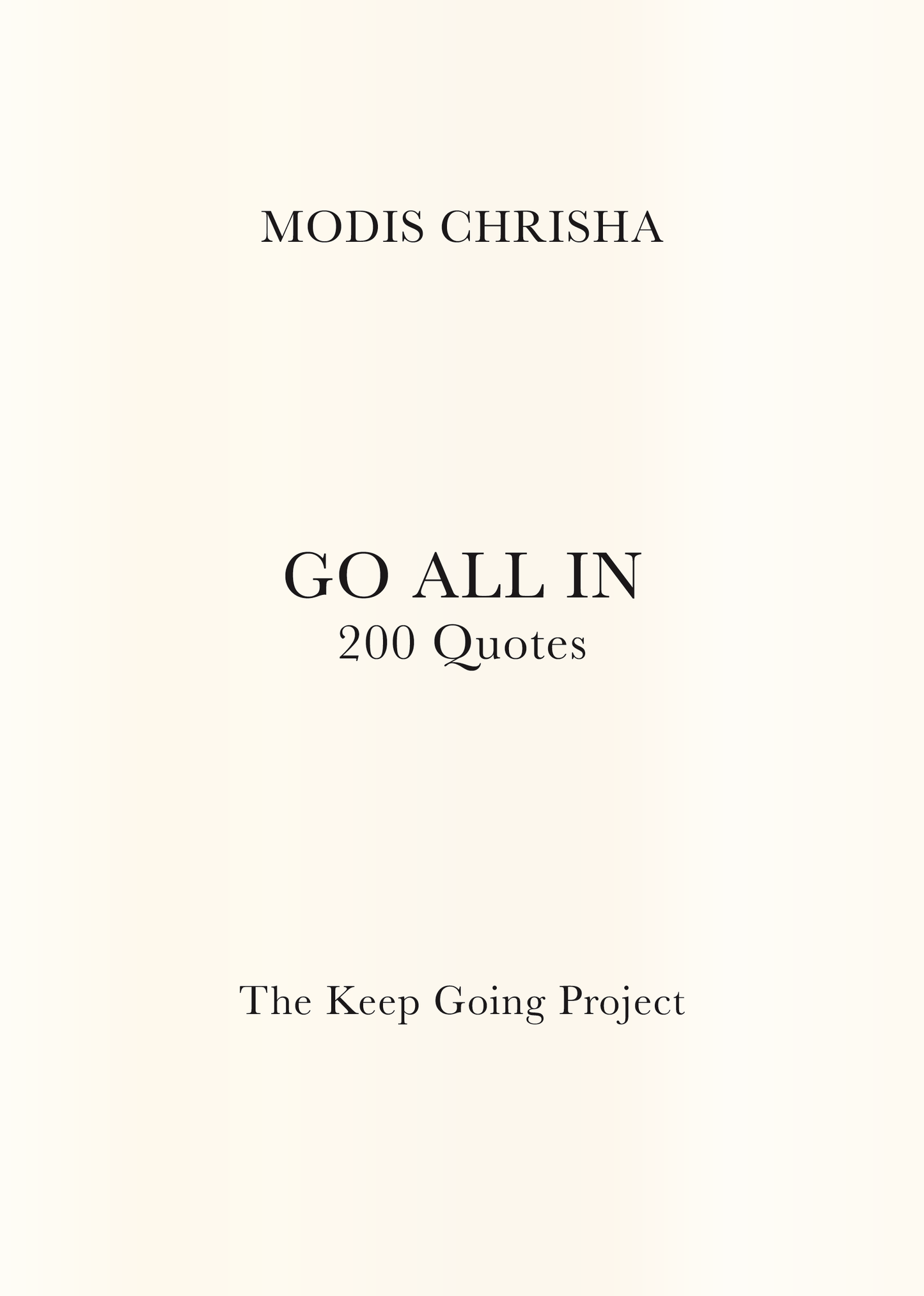 Go All In - 200 Quotes - Paperback Book