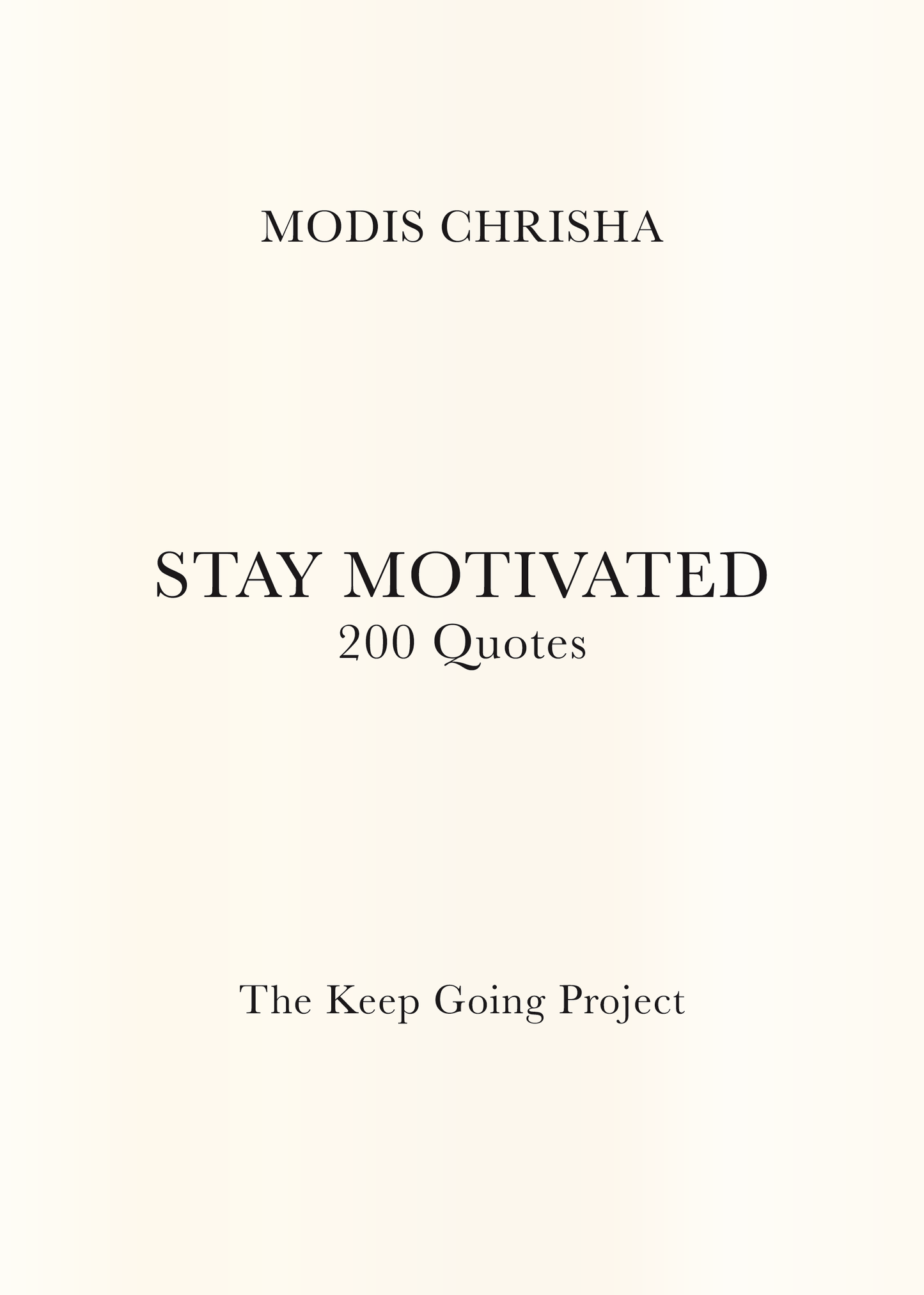 Stay Motivated - 200 Quotes - Hardcover Book