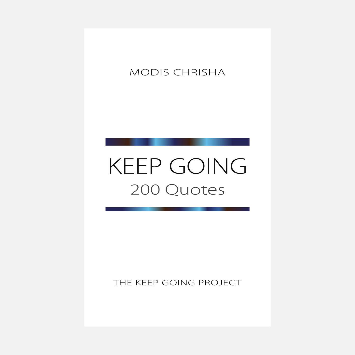 Keep Going - 200 Quotes - Print Book