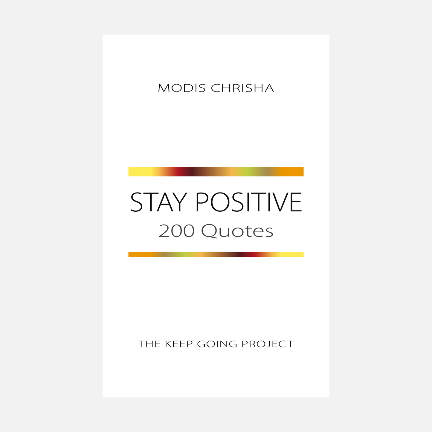 Stay Positive - 200 Quotes - Hardback Book