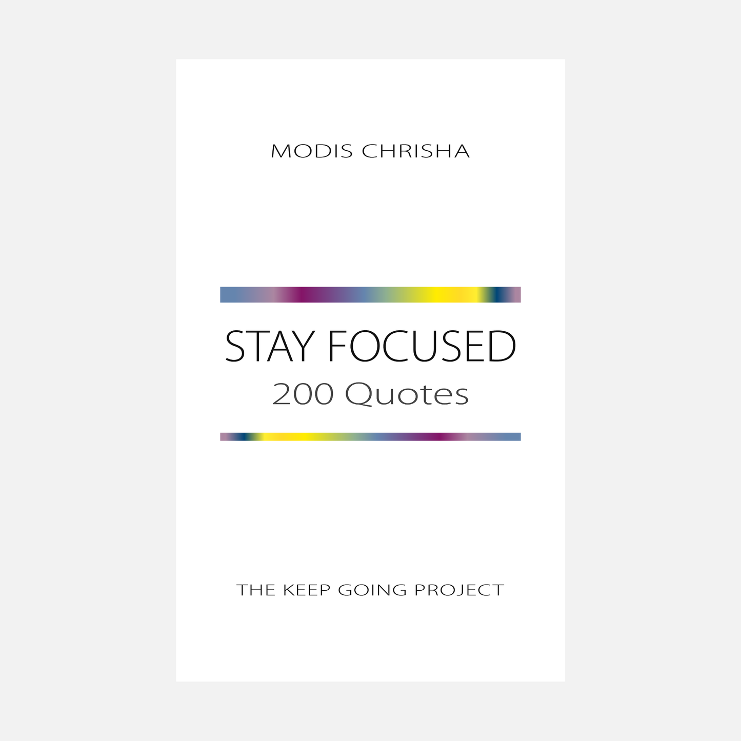 Stay Focused - 200 Quotes - Print Book