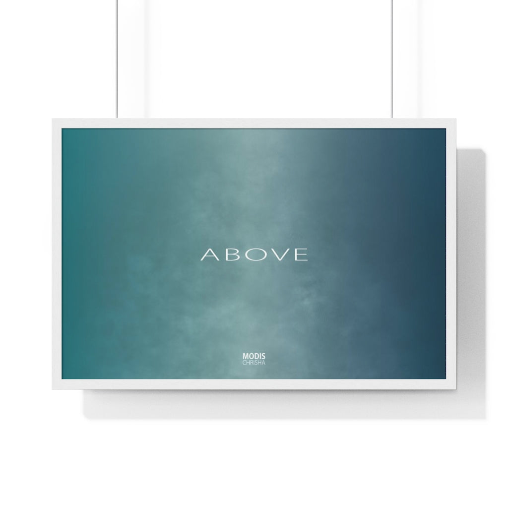 Poster Framed Horizontal Premium 30“ x 20“ - Design Above