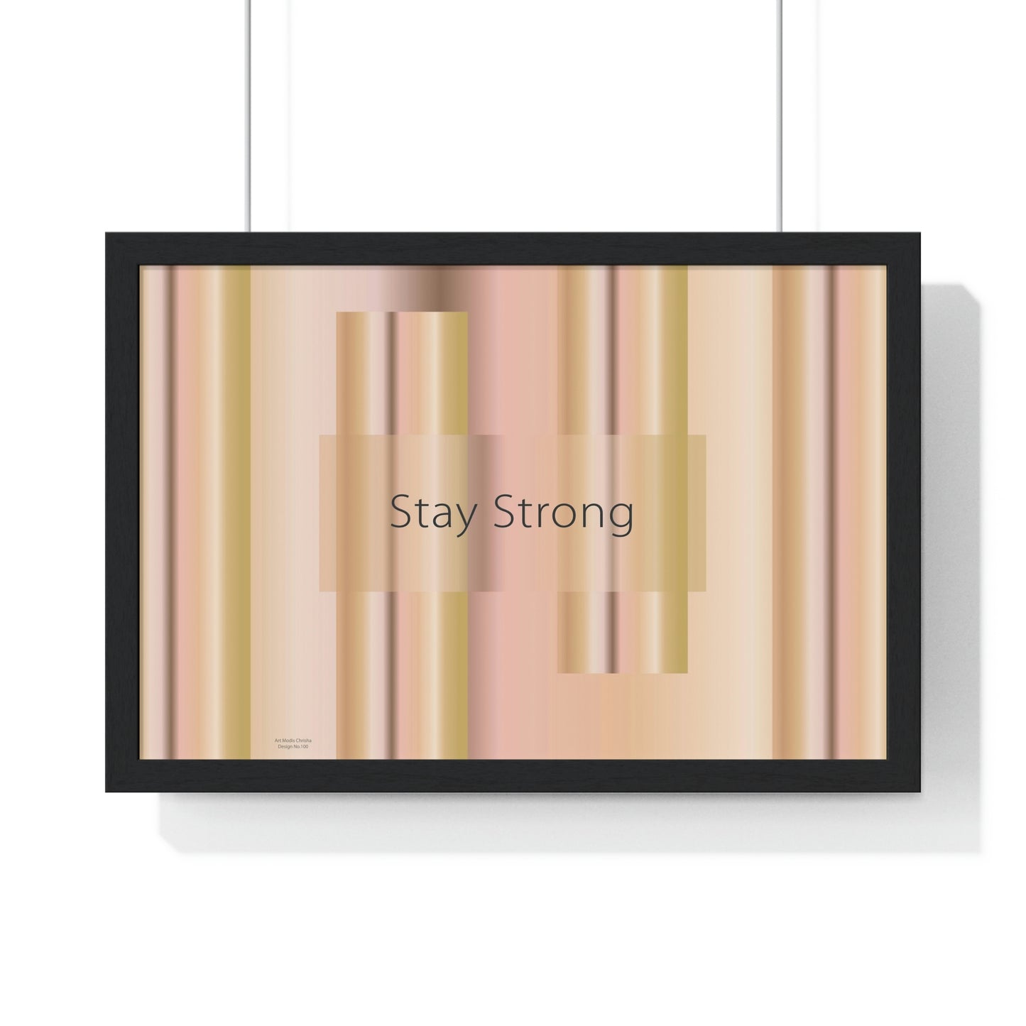 Premium Framed Horizontal Poster, 18“ × 12“ Stay Strong - Design No.100