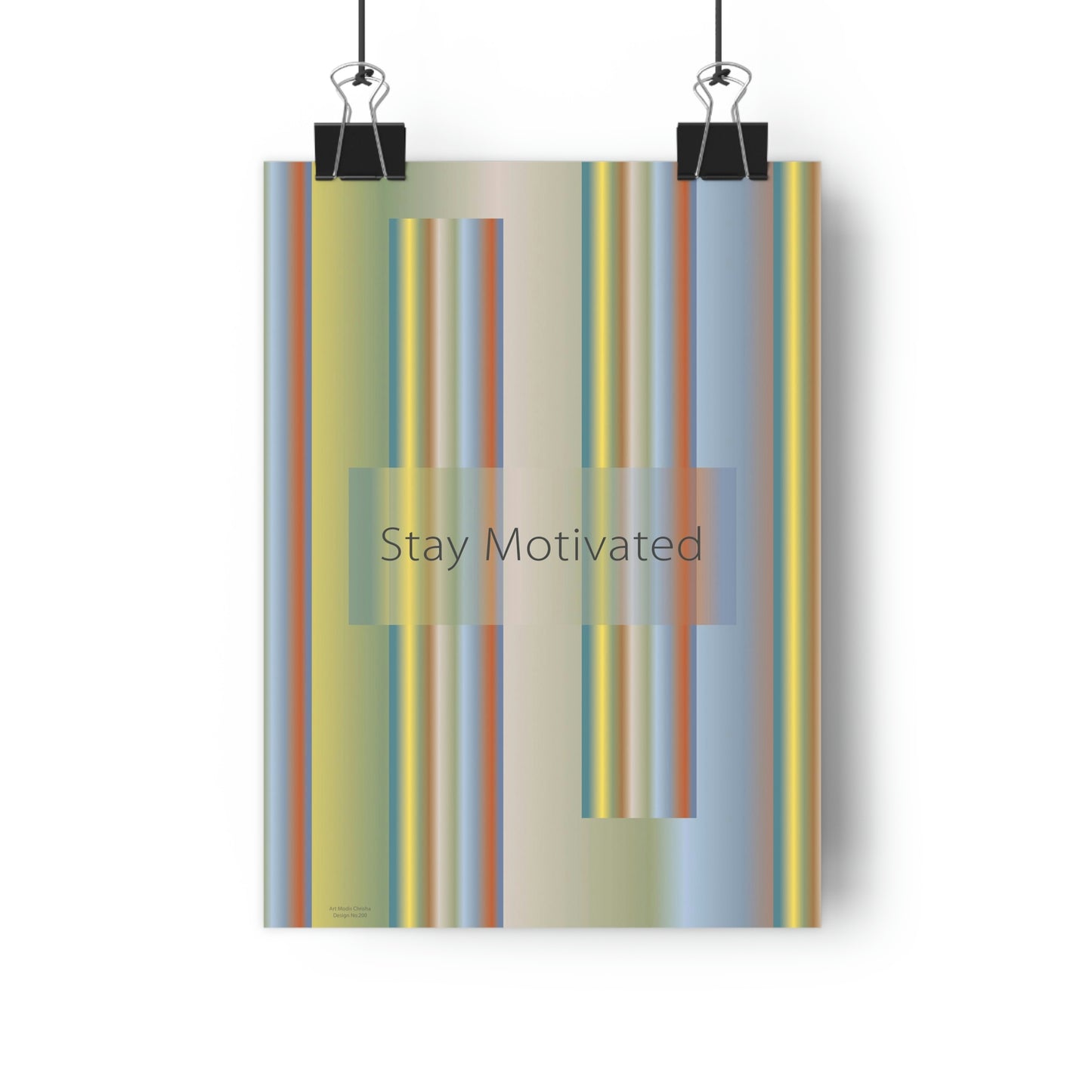 Giclée Art Print 8" x 11" Stay Motivated - Design No.200