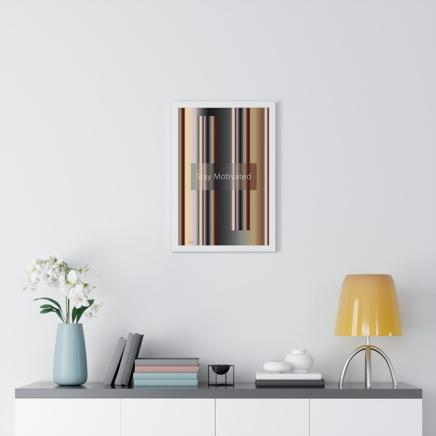 Premium Framed Vertical Poster 12″ × 18″ Stay Motivated - Design No.700