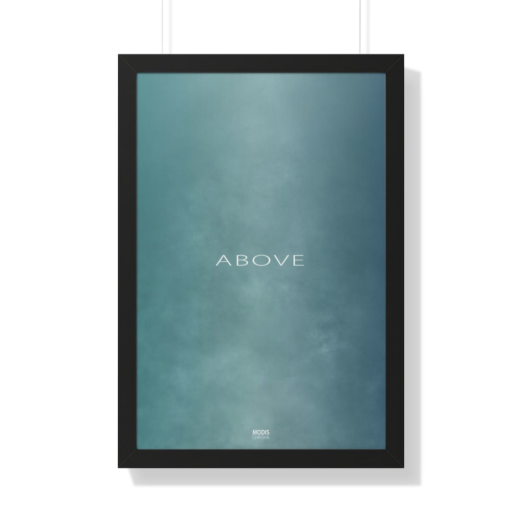 Poster Framed Vertical 20“ x 30“ - Design Above