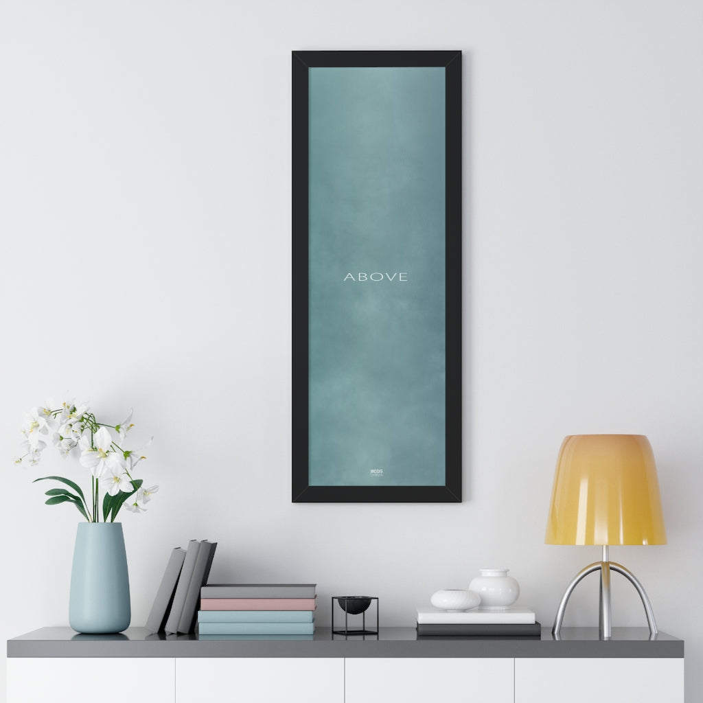 Poster Framed Vertical 12" x 36" - Design Above