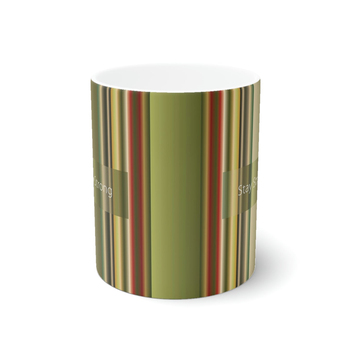 Ceramic Mug 11oz, Stay Strong - Design No.300