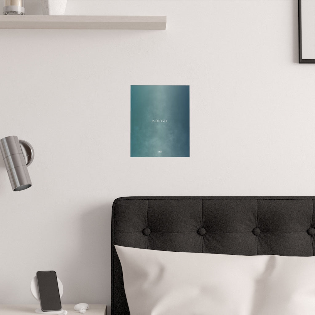 Satin Posters (210gsm) 9“ x 11“ - Design Above