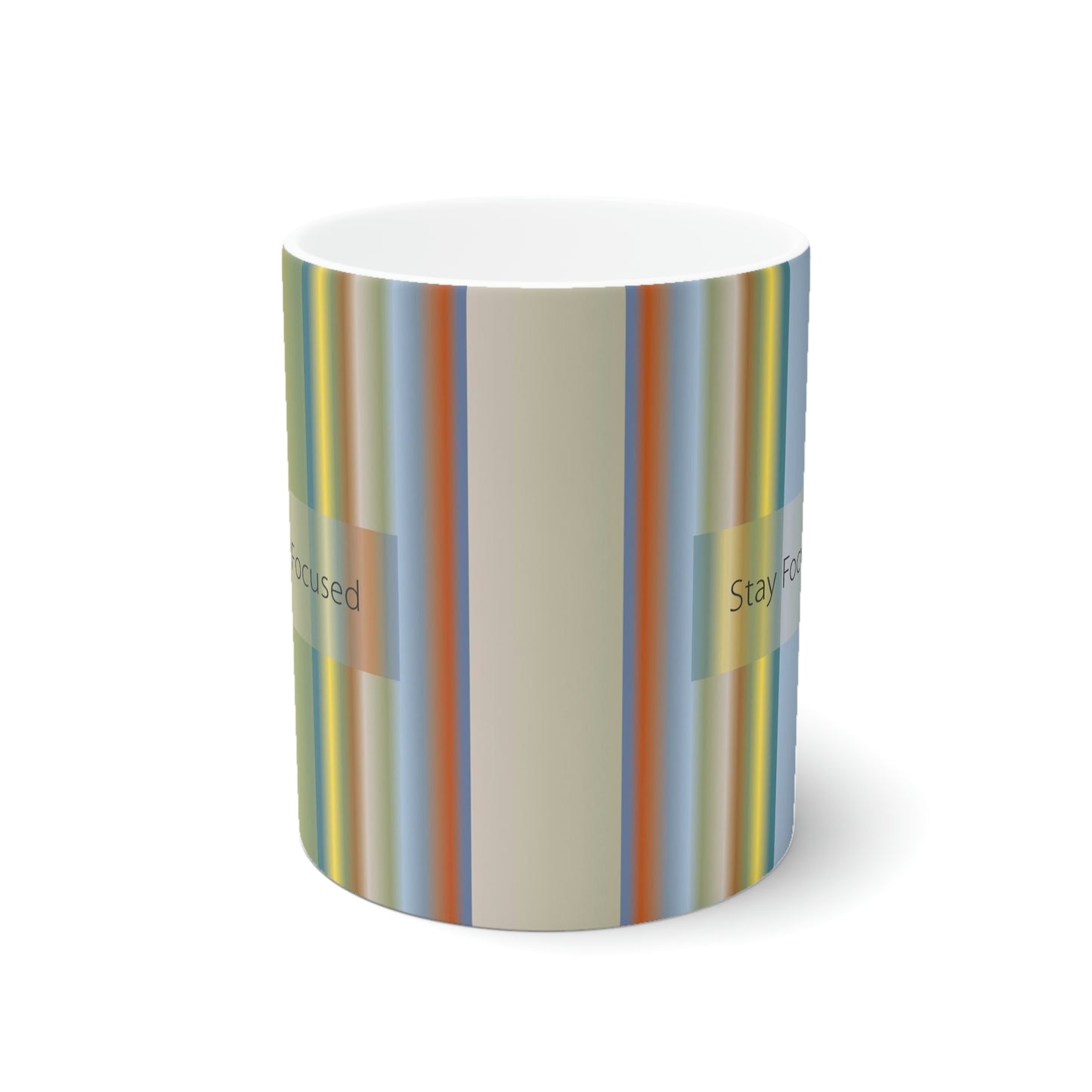 Ceramic Mug 11oz, Stay Focused - Design No.200