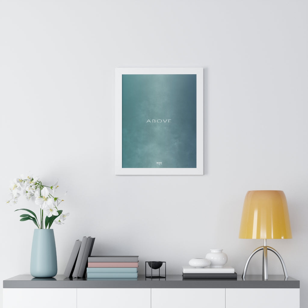 Poster Framed Vertical 16“ x 20“ - Design Above