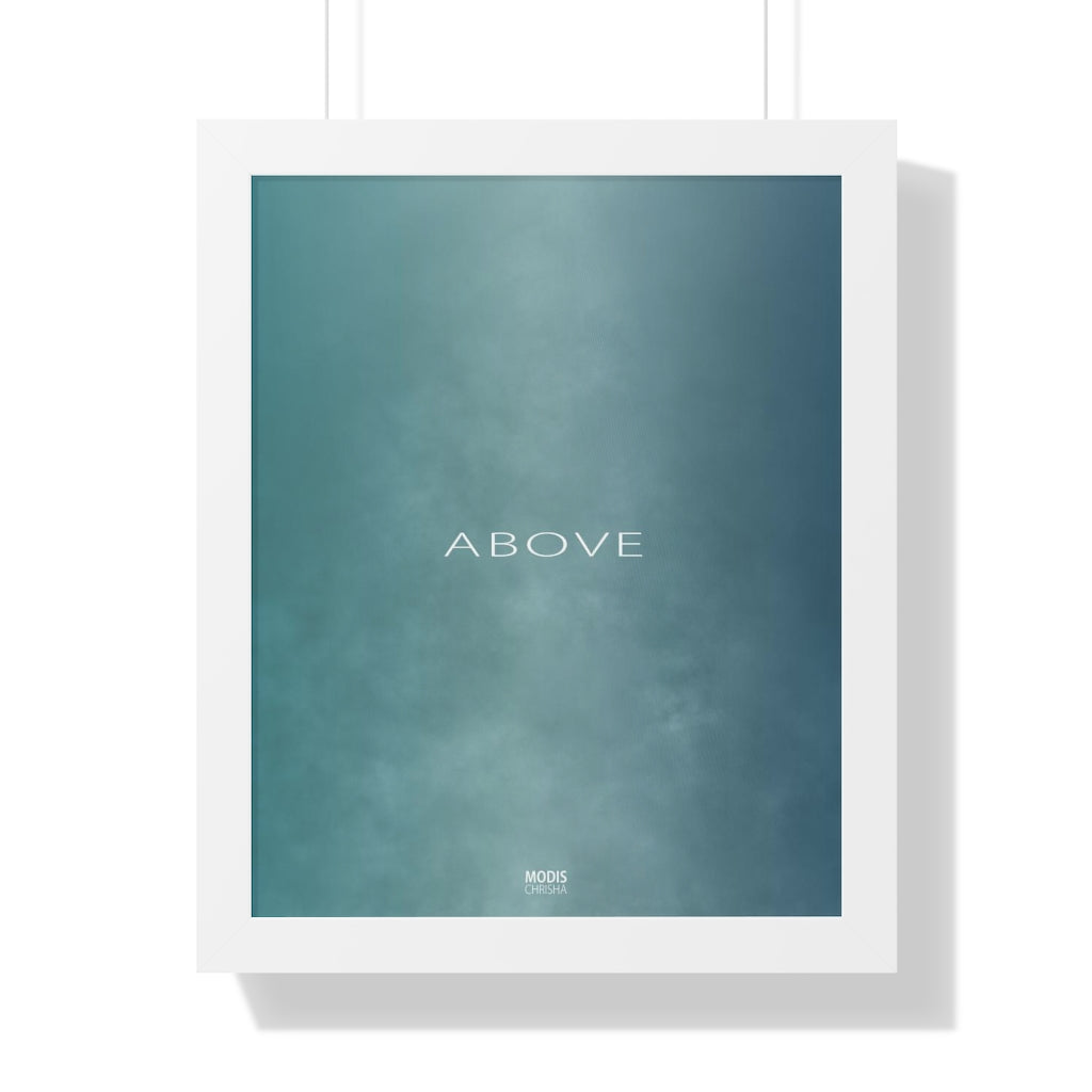 Poster Framed Vertical 16“ x 20“ - Design Above
