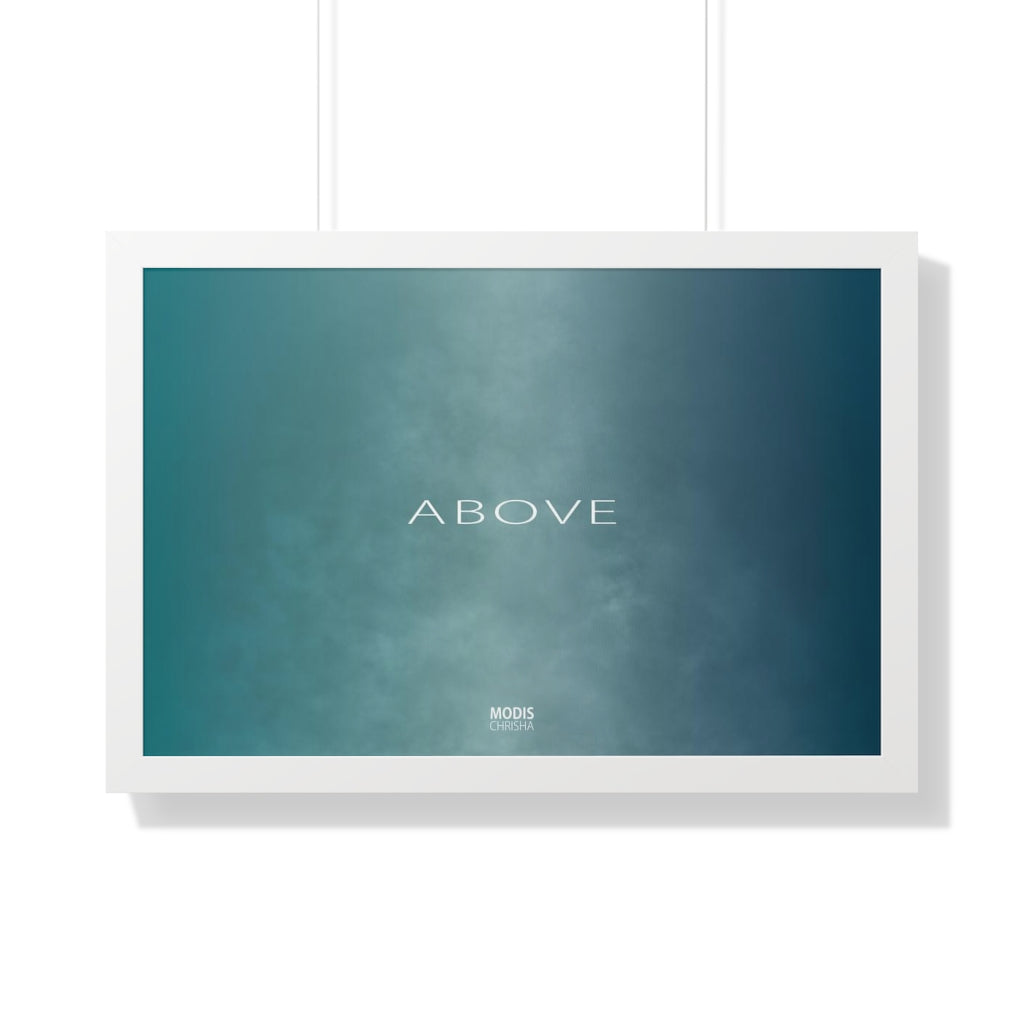Poster Framed Horizontal 30“ x 20“ - Design Above