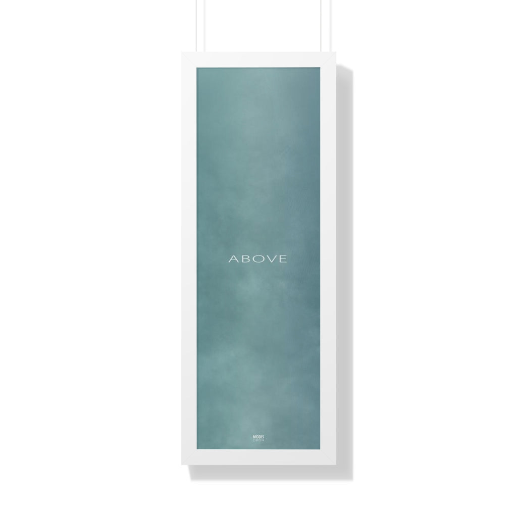 Poster Framed Vertical 12" x 36" - Design Above