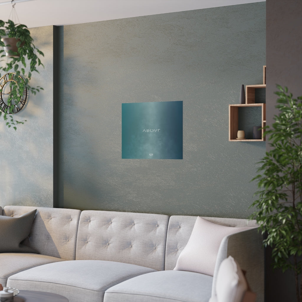 Satin Posters (210gsm) 20“ x 16“ - Design Above
