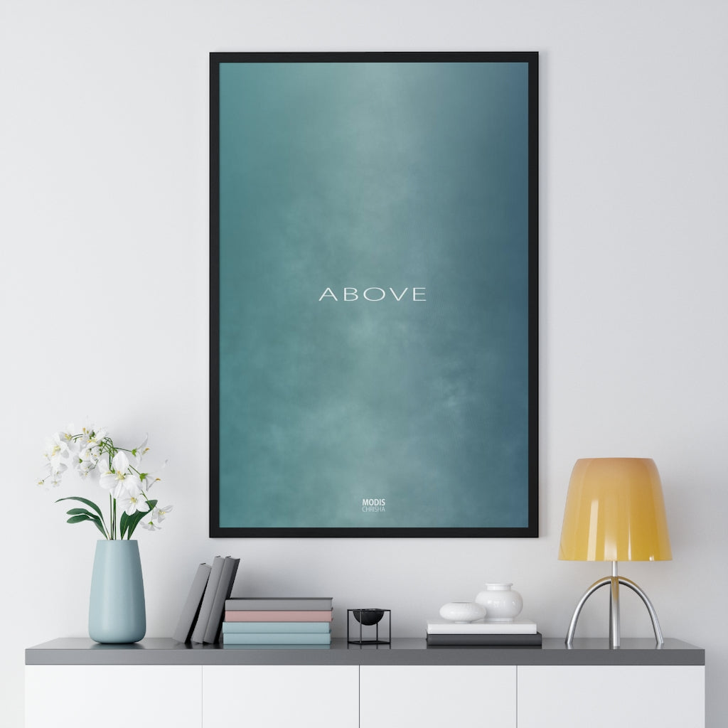 Poster Framed Vertical Premium 24“ x 36“ - Design Above