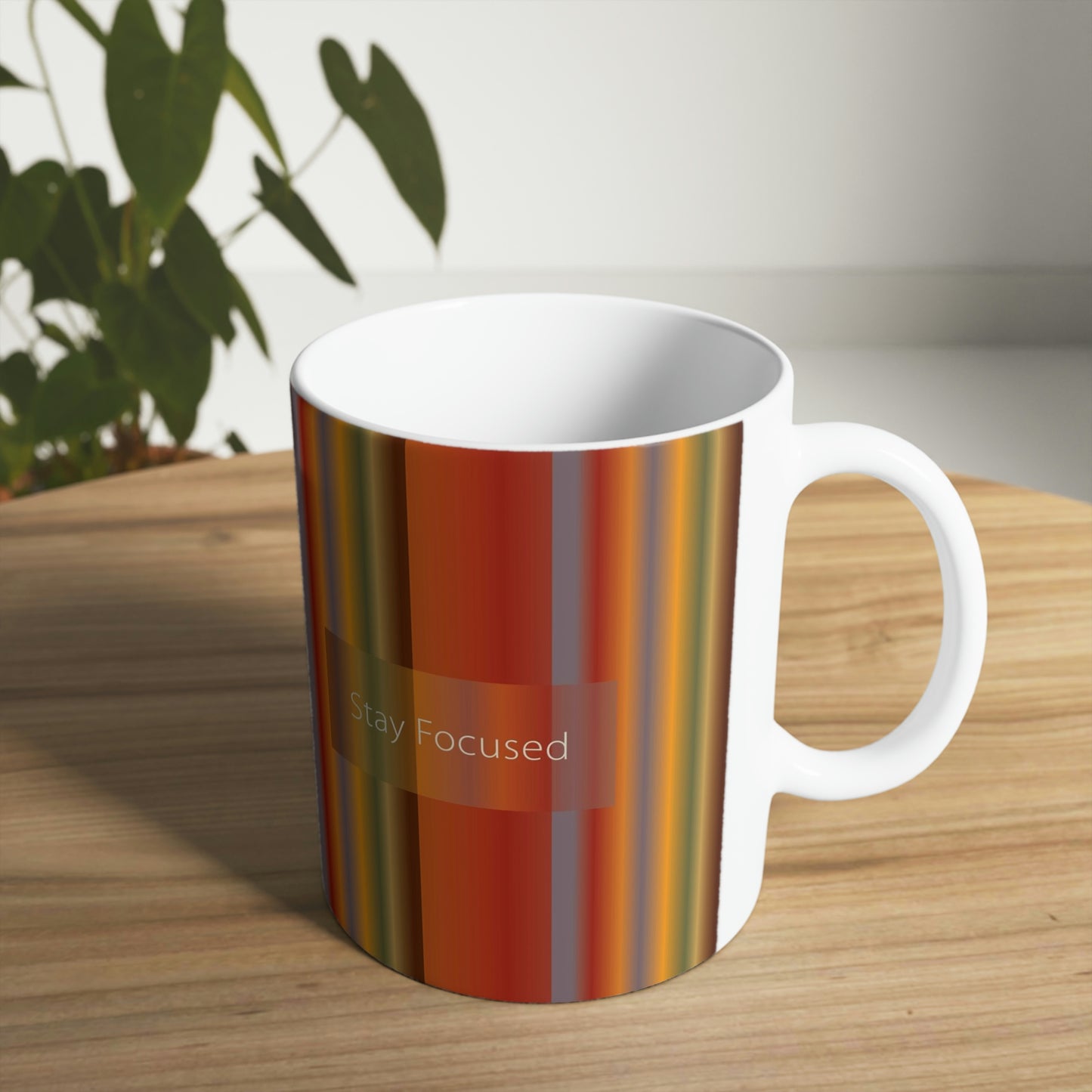 Ceramic Mug 11oz, Stay Focused - Design No.1700