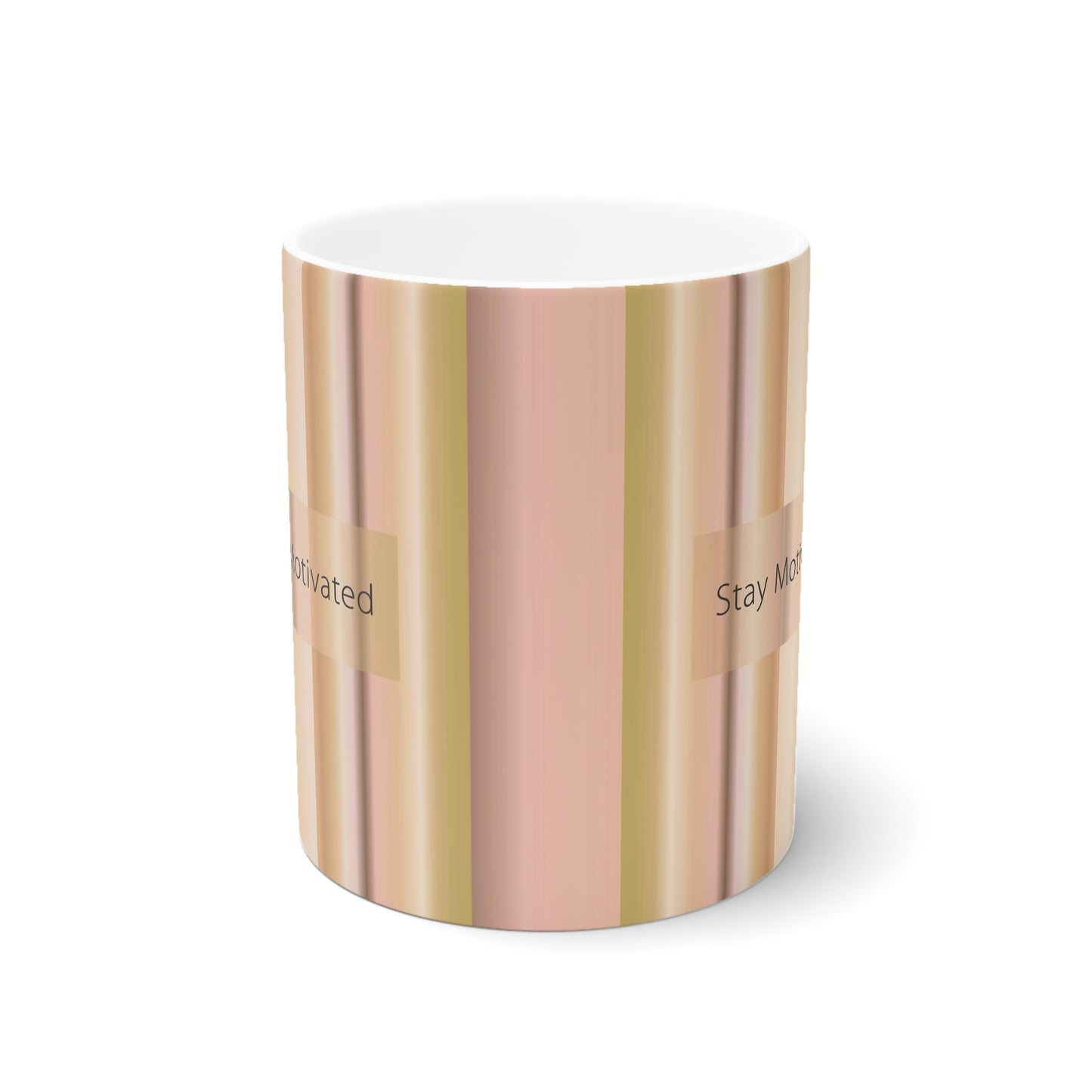 Ceramic Mug 11oz, Stay Motivated - Design No.100