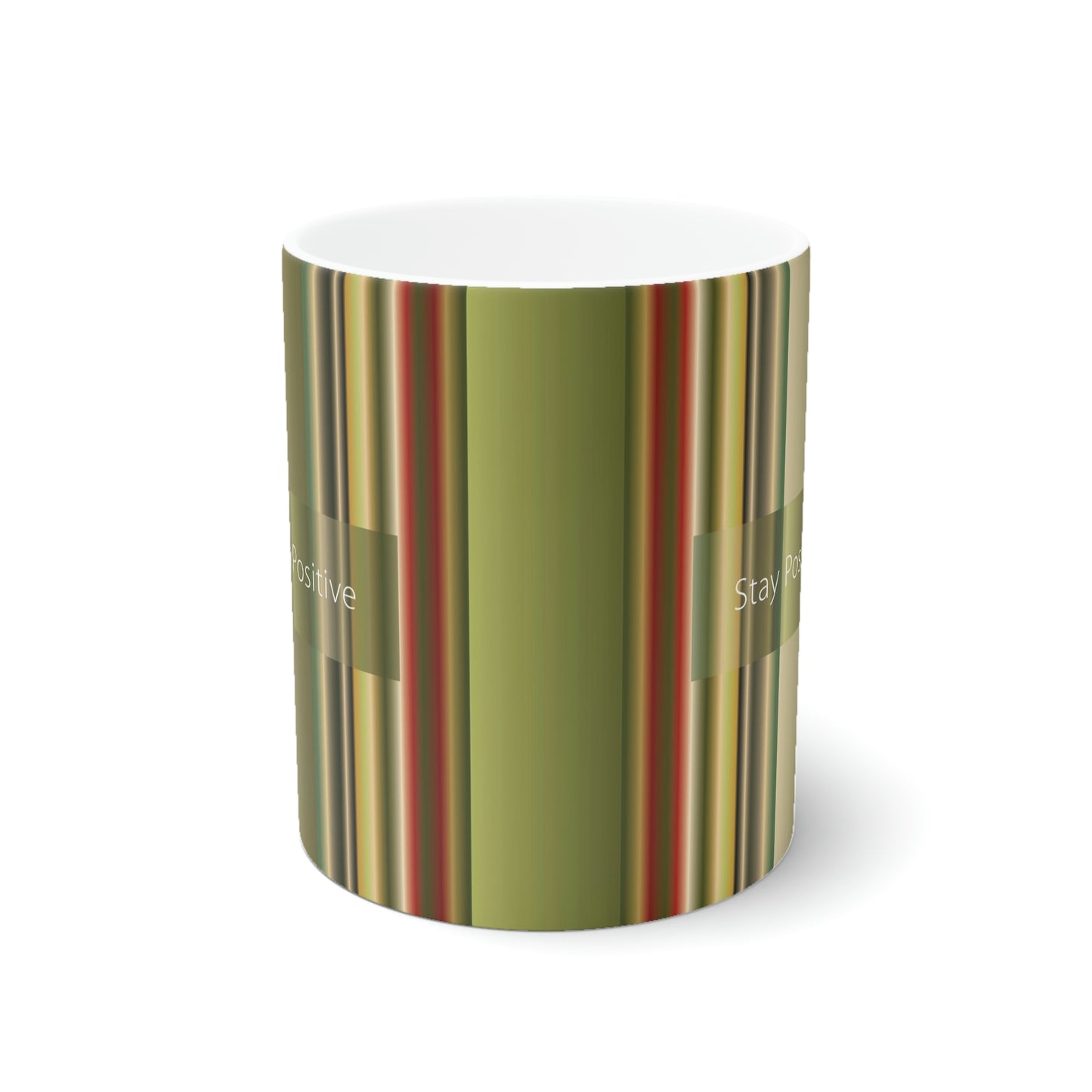 Ceramic Mug 11oz, Stay Positive - Design No.300