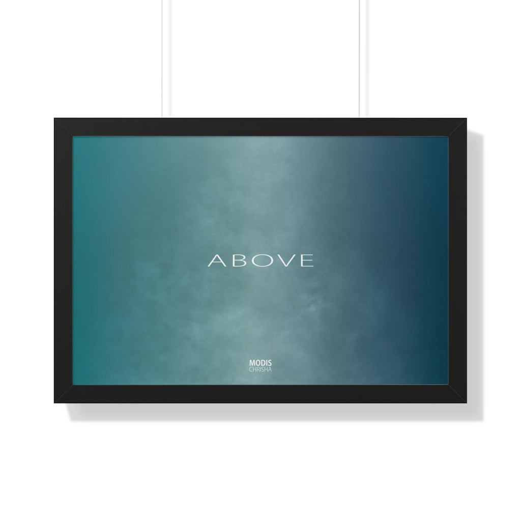 Poster Framed Horizontal 30“ x 20“ - Design Above
