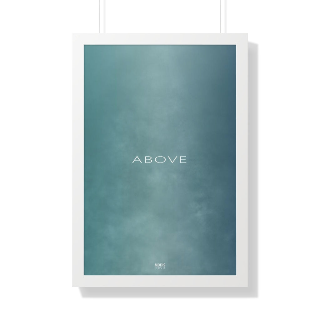 Poster Framed Vertical 20“ x 30“ - Design Above