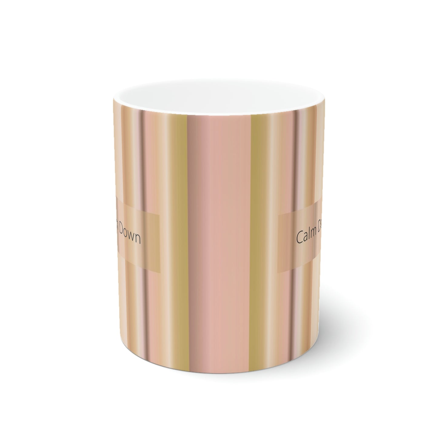 Ceramic Mug 11oz, Calm Down - Design No.100