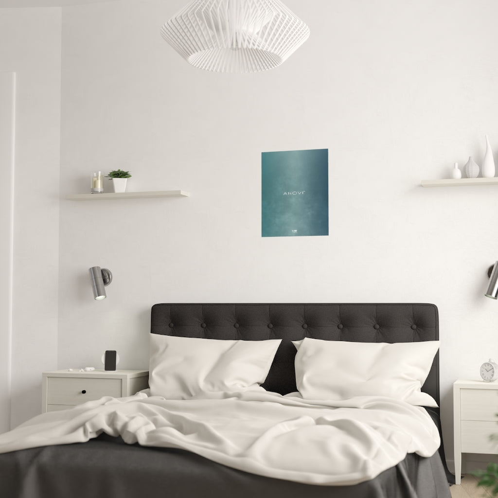 Satin Posters (210gsm) 16“ x 20“ - Design Above