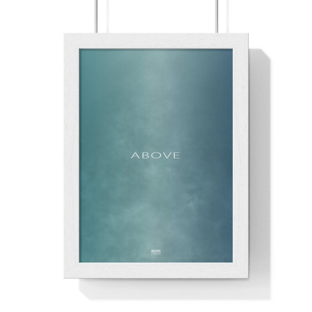 Poster Framed Vertical Premium 8“ x 11“ - Design Above