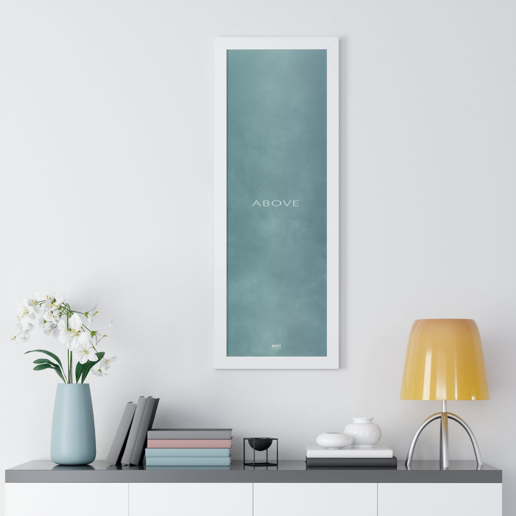 Poster Framed Vertical 12" x 36" - Design Above