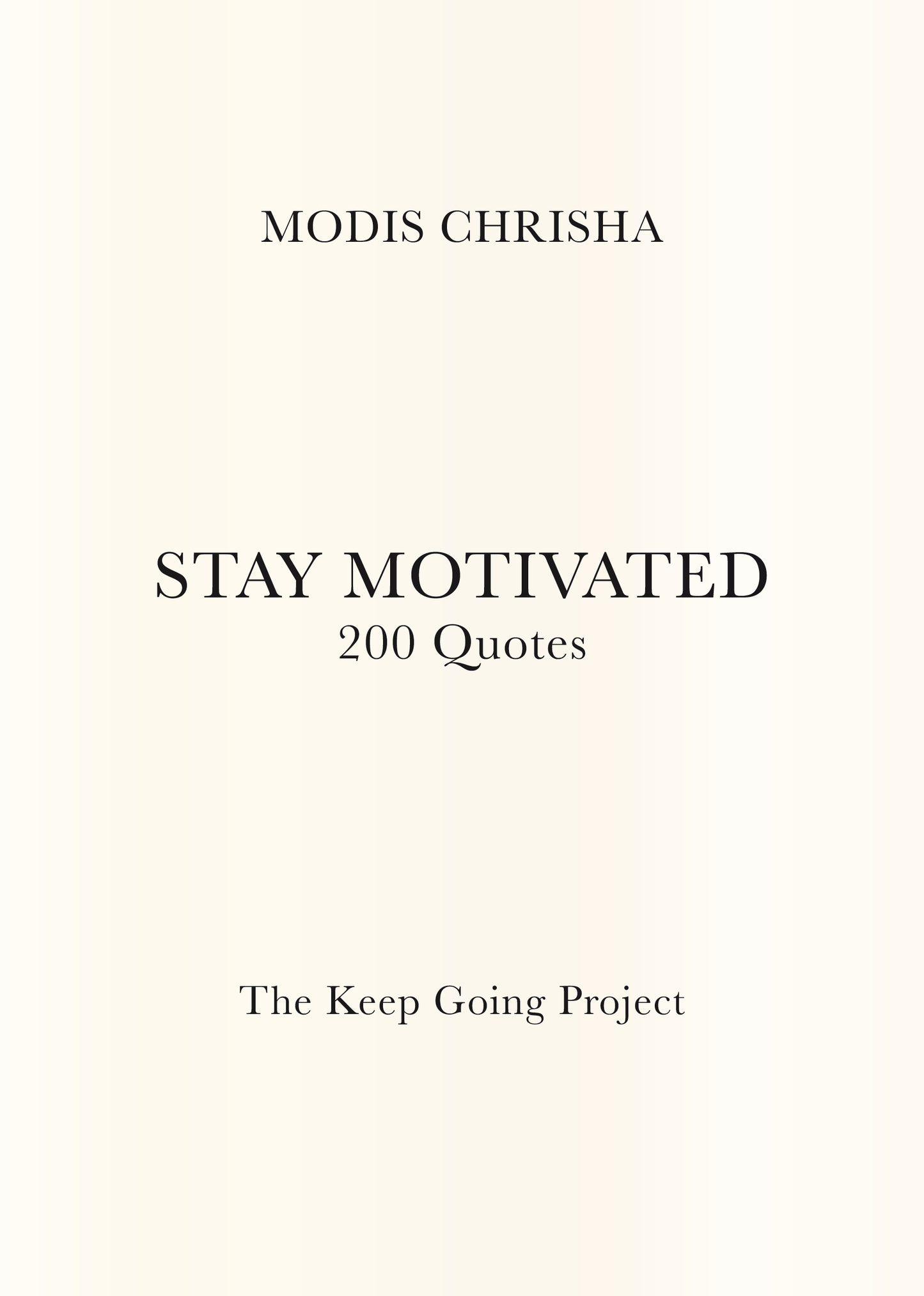 Stay Motivated - 200 Quotes - Print Book