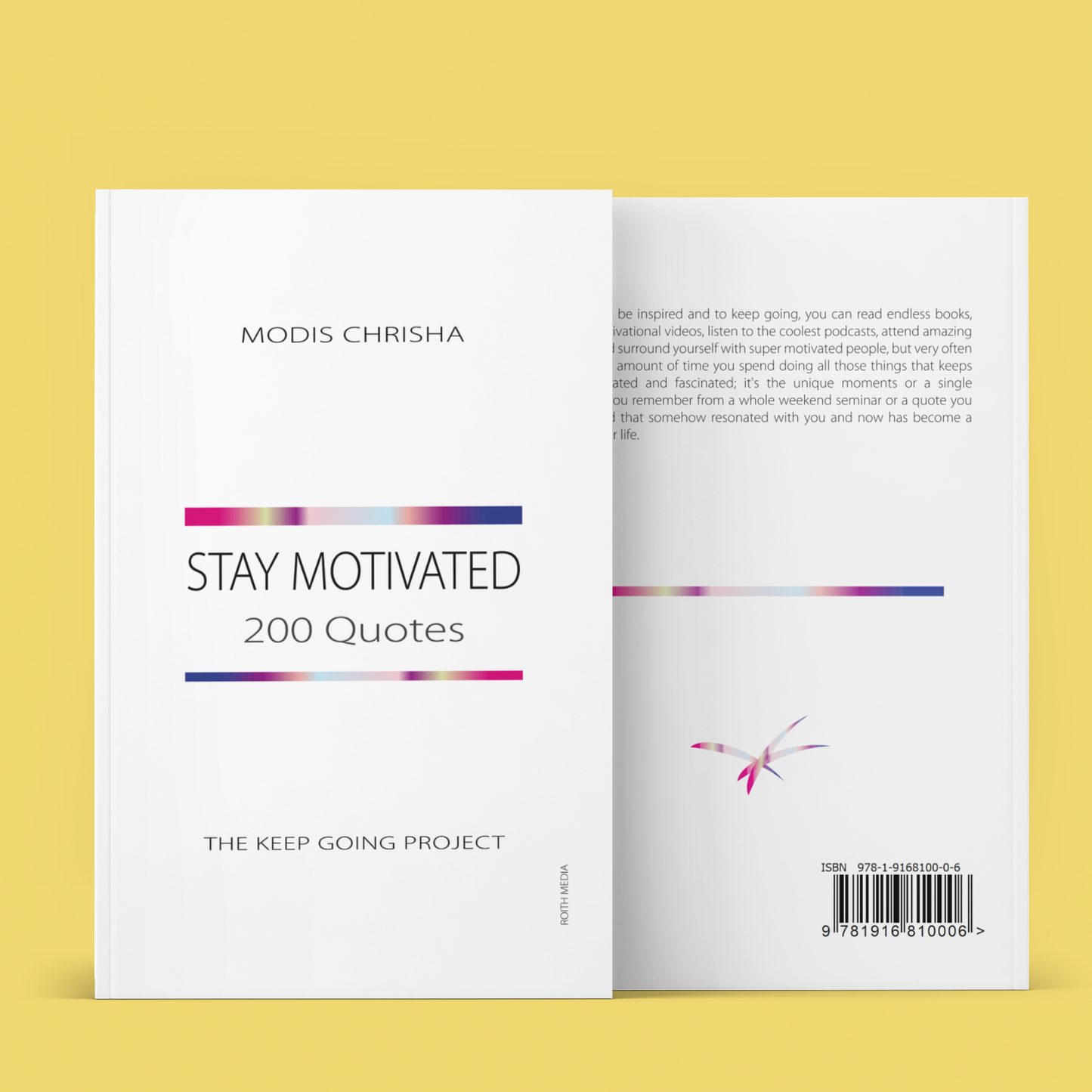 Stay Motivated - 200 Quotes - Paperback Book
