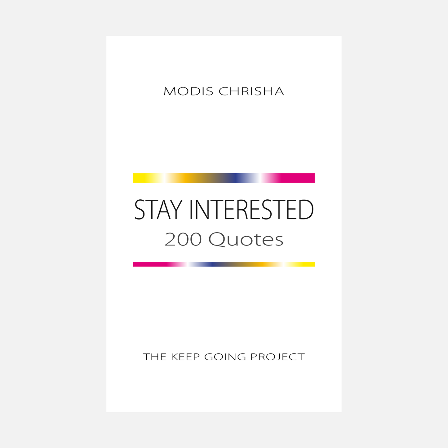 Stay Interested - 200 Quotes - Paperback Book