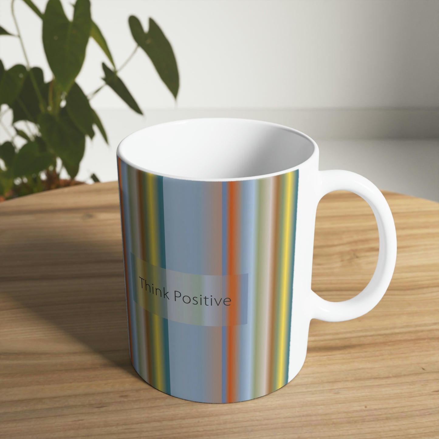 Ceramic Mug 11oz, Think Positive - Design No.200