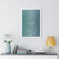 Poster Framed Vertical 20“ x 30“ - Design Above