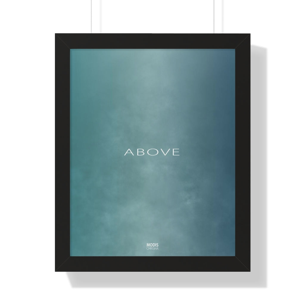 Poster Framed Vertical 16“ x 20“ - Design Above