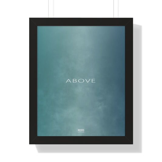 Poster Framed Vertical 16“ x 20“ - Design Above