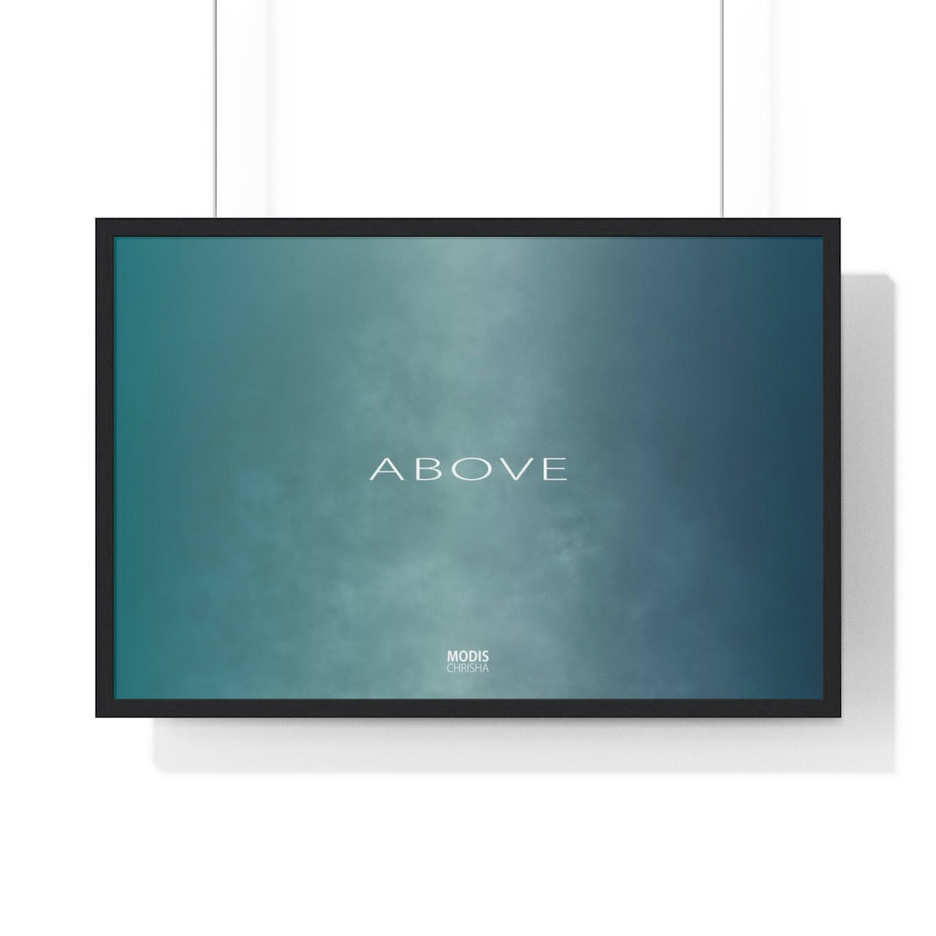 Poster Framed Horizontal Premium 30“ x 20“ - Design Above