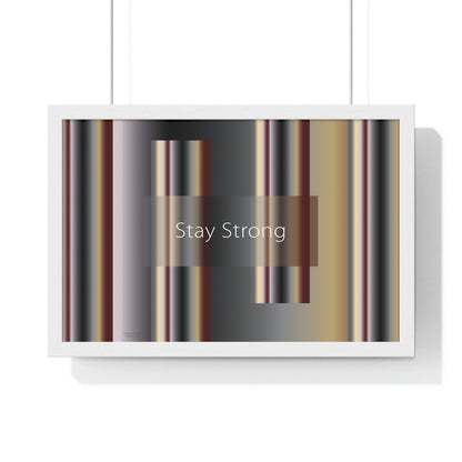Premium Framed Horizontal Poster, 18“ × 12“ Stay Strong - Design No.700