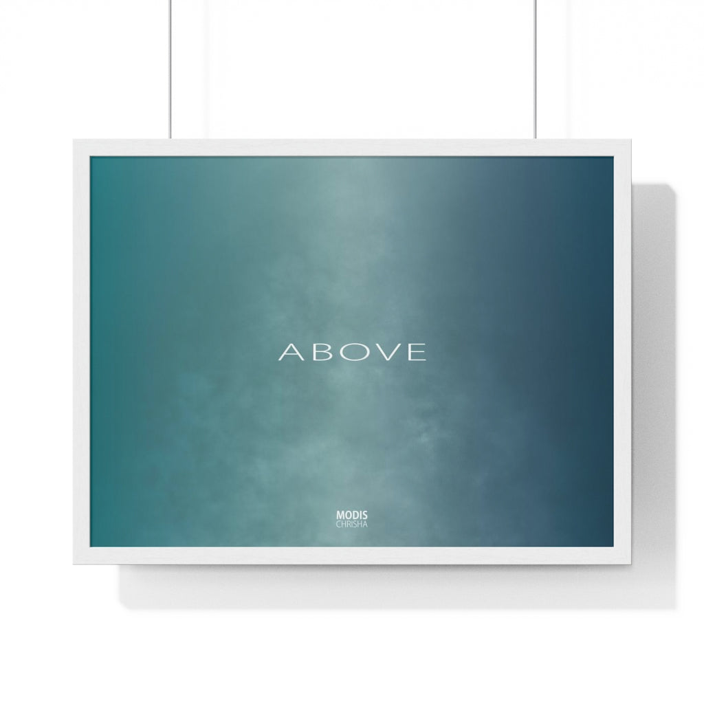 Poster Framed Horizontal Premium 24“ x 18“ - Design Above