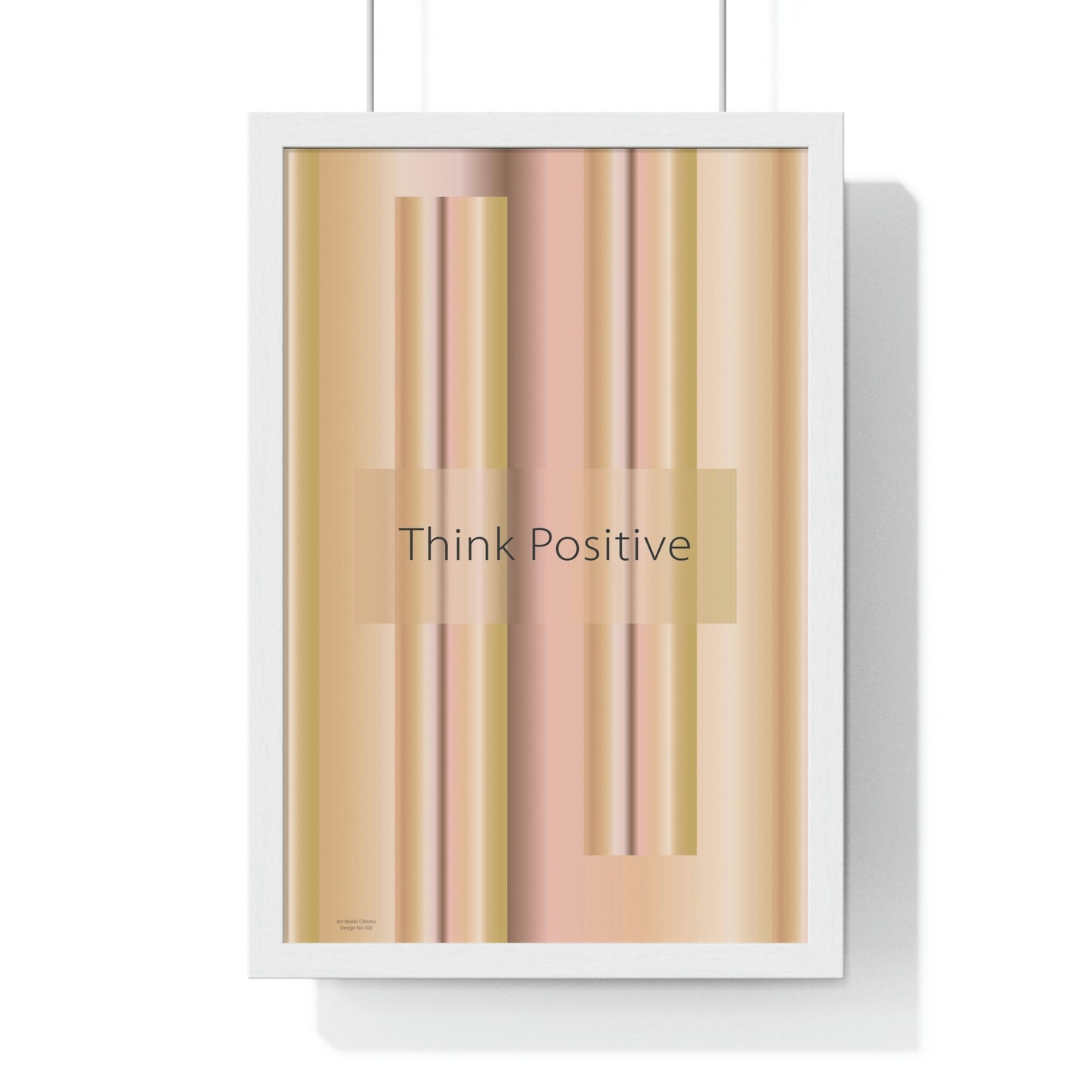 Premium Framed Vertical Poster 12″ × 18″ Think Positive - Design No.100