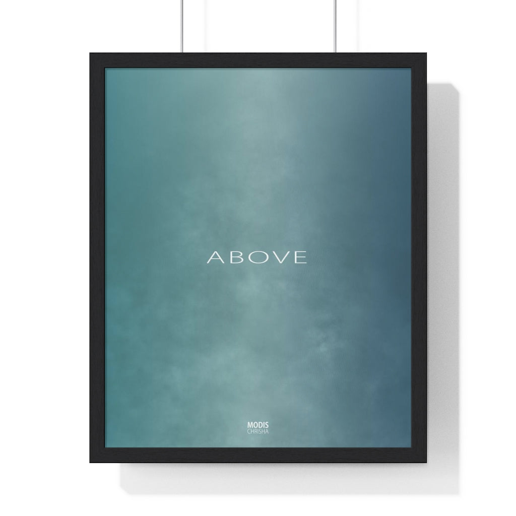Poster Framed Vertical Premium 16" x 20" - Design Above