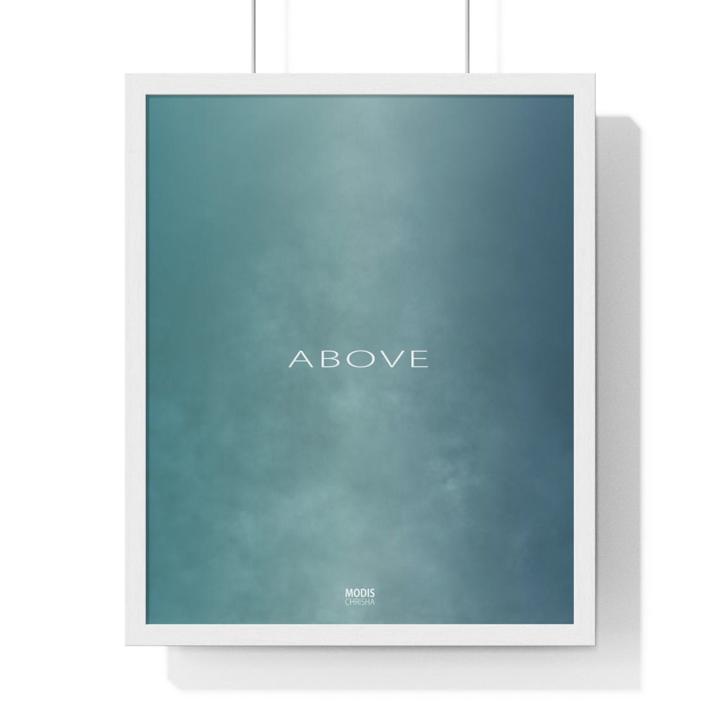 Poster Framed Vertical Premium 16" x 20" - Design Above