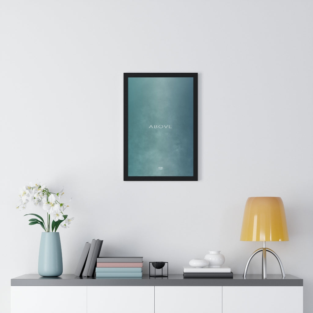 Poster Framed Vertical Premium 12" x 18" - Design Above