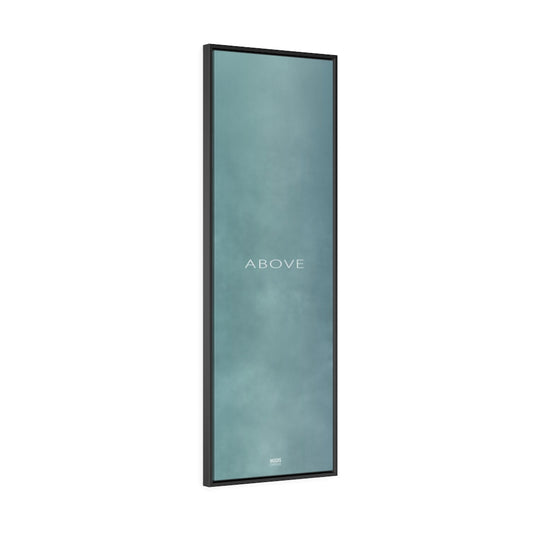 Canvas Gallery Wrap Framed Vertical 20“ x 60“ - Design Above